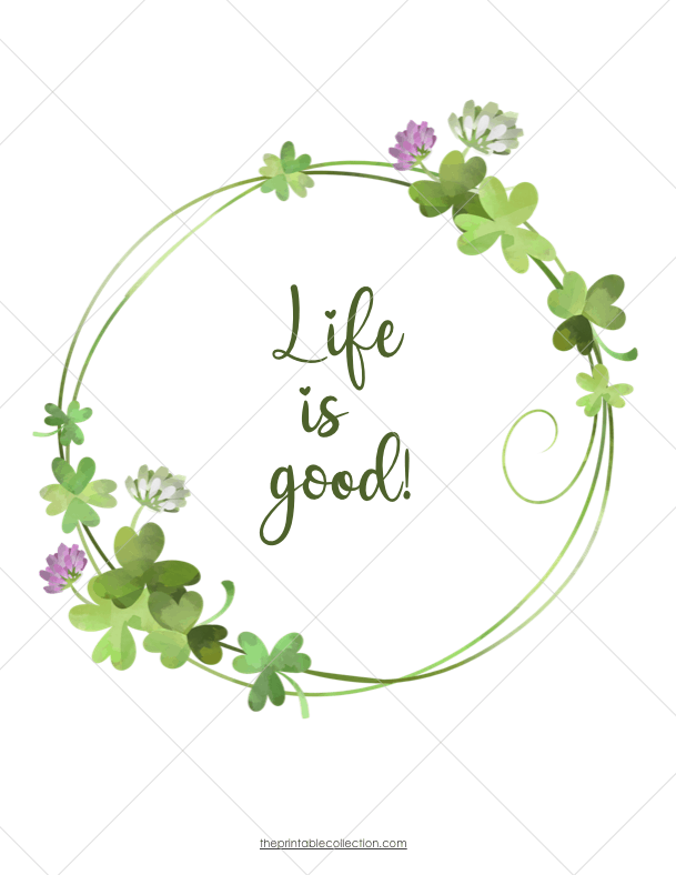 Free Gratitude Journal Life Is Good Page Green Shamrocks and Flowers - The Printable Collection