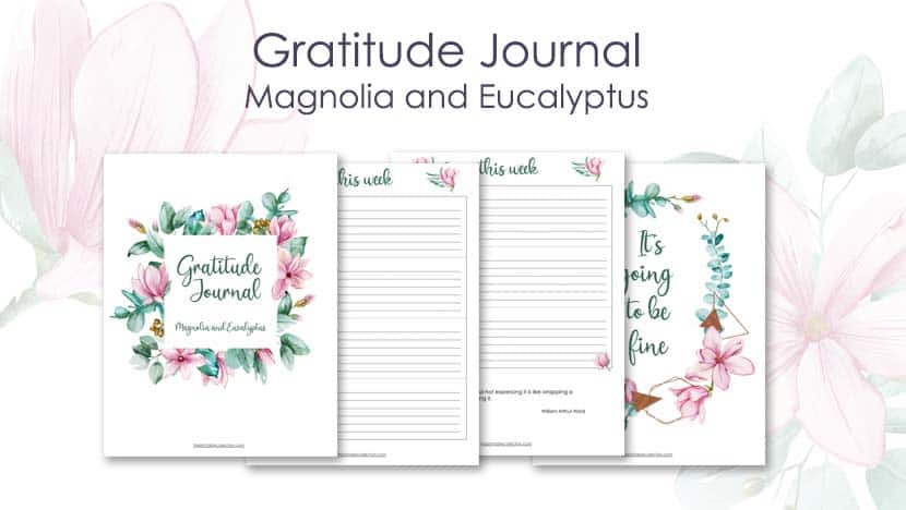 Free Daily Gratitude Journal Printable Magnolia and Eucalyptus Post - The Printable Collection