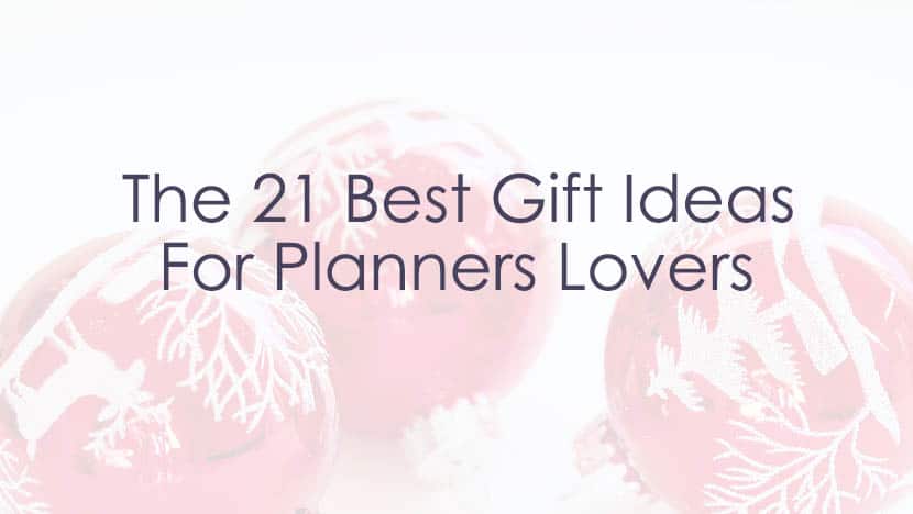 21 best gift ideas for planners - The Printable Collection